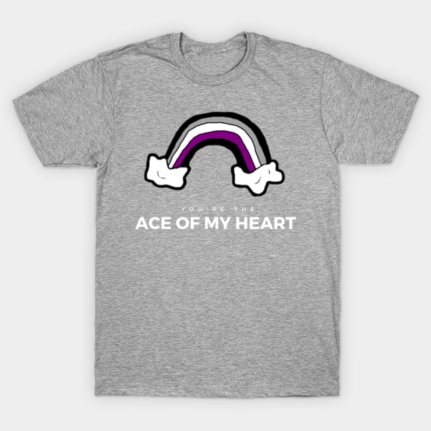 ace of my heart T-Shirt by alittledizzy